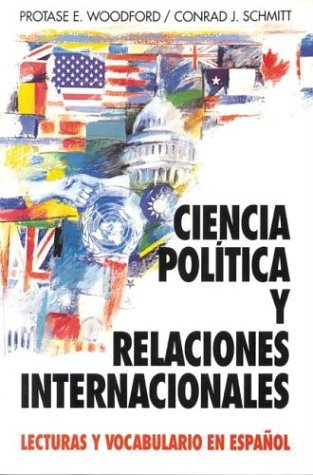 Stock image for Ciencia Pol�tica y Relaciones Internacionales: Lecturas y Vocabulario en Espa�ol (Schaum's Foreign Language Series) (Spanish Edition) for sale by Wonder Book