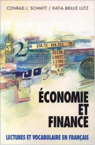 Imagen de archivo de Economie Et Finance: Lectures Et Vocabulaire En Francais (Economics and Finance) a la venta por SecondSale