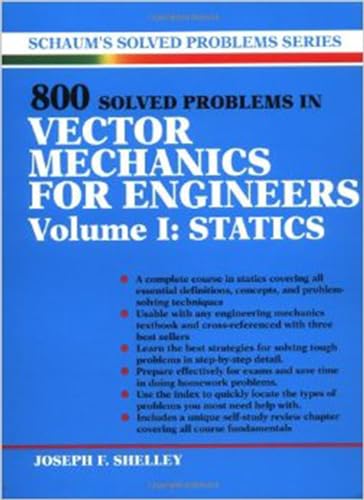 Imagen de archivo de 800 Solved Problems In Vector Mechanics for Engineers, Vol. I: Statics a la venta por HPB-Red