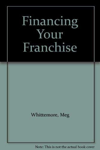 Imagen de archivo de Financing Your Franchise a la venta por ThriftBooks-Atlanta