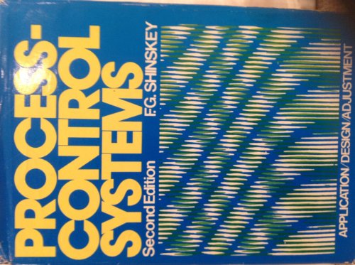 Imagen de archivo de Process Control Systems: Application, Design, and Adjustment a la venta por George Cross Books