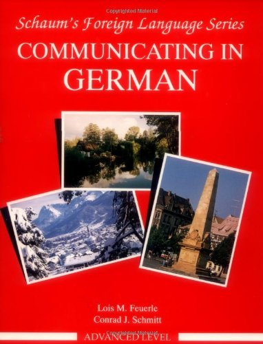 9780070569416: Communicating In German, Advanced Level (Schaum's foreign language series) [Idioma Ingls]