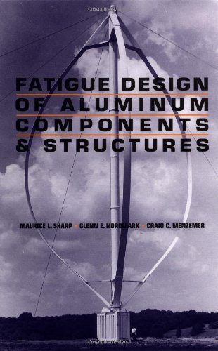 Stock image for Fatigue Design of Aluminum Components and Structures for sale by GF Books, Inc.