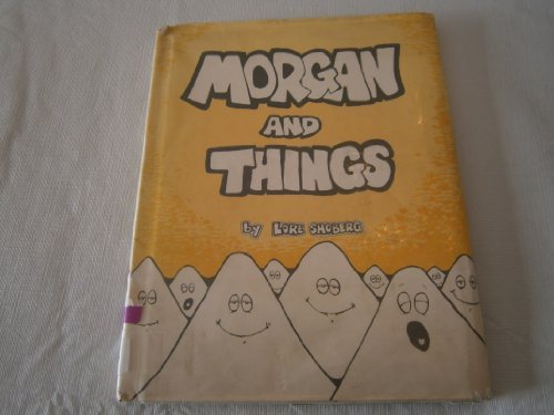 Morgan and things (9780070569867) by Shoberg, Lore