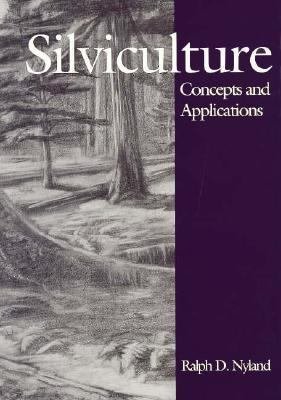 Imagen de archivo de Silviculture: Concepts and Applications a la venta por Front Cover Books