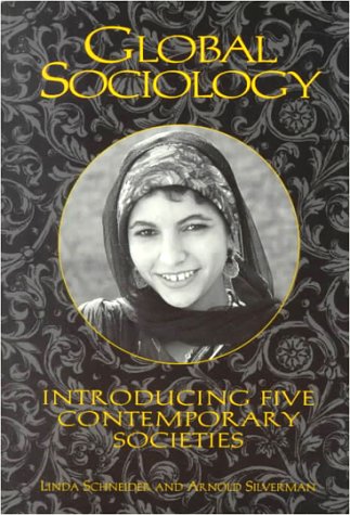 Beispielbild fr Global Sociology : Introducing Five Contemporary Societies zum Verkauf von Better World Books