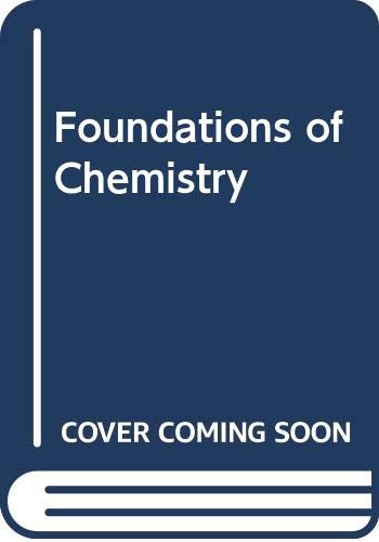 Imagen de archivo de Foundations of Chemistry a la venta por Irish Booksellers