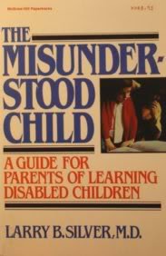 Imagen de archivo de The Misunderstood Child: A Guide for Parents of Learning Disabled Children a la venta por Wonder Book