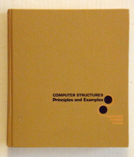 9780070573024: Computer Structures: Principles and Examples