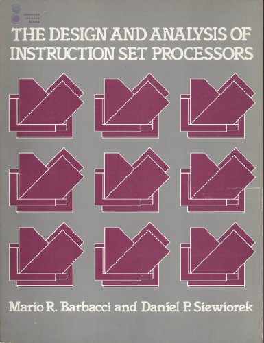 Imagen de archivo de The Design and Analysis of Instruction Set Processors a la venta por Ammareal