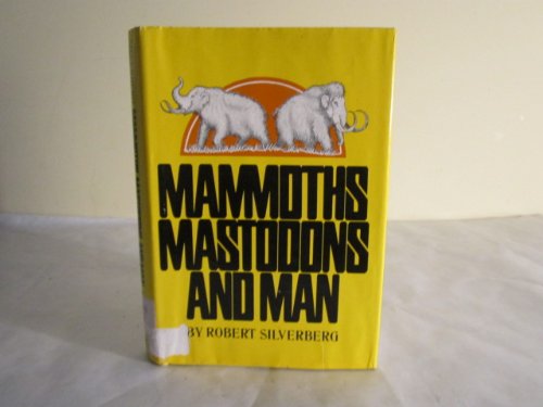 9780070573727: Mammoths Mastodons and Man.