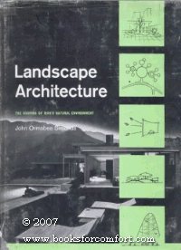 Imagen de archivo de Landscape Architecture: The Shaping of Man's Natural Environment a la venta por Irish Booksellers
