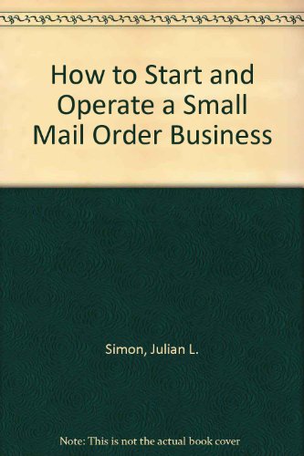 9780070574090: How to Start and Operate a Small Mail Order Business