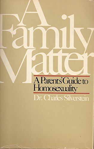 Stock image for A Family Matter : A Parent's Guide to Homosexuality for sale by Better World Books