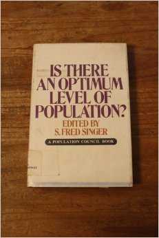 Beispielbild fr Is there an optimum level of population? zum Verkauf von Wonder Book