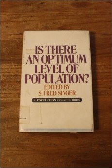 Stock image for Is There an Optimum Level of Population? for sale by POQUETTE'S BOOKS