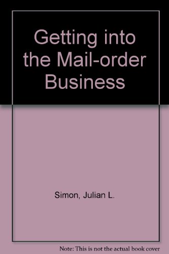 Beispielbild fr Getting into the Mail-Order Business zum Verkauf von Better World Books