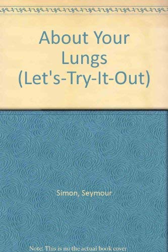 9780070574946: About Your Lungs (Let'S-Try-It-Out)