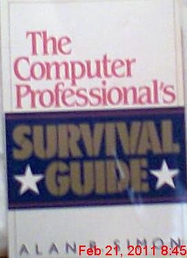 Beispielbild fr The Computer Professional's Survival Guide zum Verkauf von Wonder Book