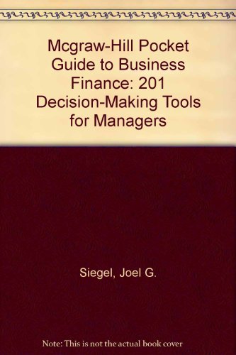 Beispielbild fr McGraw-Hill Pocket Guide to Business Finance: 201 Decision-Making Tools for Managers zum Verkauf von Wonder Book