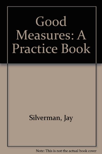 Good Measures a Practical Book to Accompany Rules of Thumb (9780070575837) by Silverman