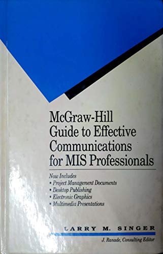 9780070575981: Mcgraw-Hill Guide to Effective Communications for Mis Professionals