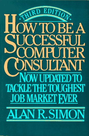 9780070576186: How to be a Successful Computer Consultant