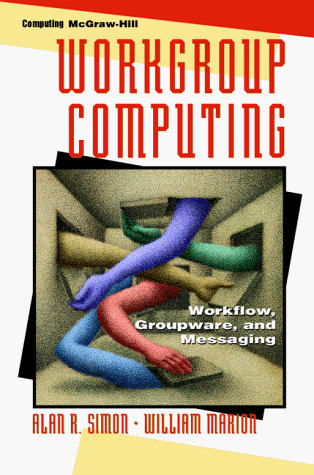 Imagen de archivo de Workgroup Computing. Workflow, Groupware, and Messaging a la venta por Zubal-Books, Since 1961