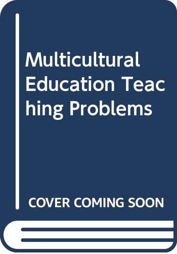 Multicultural Education Teaching Problems (9780070576605) by Silverman, Rita A.; Welty, William M.; Lyon, Sally