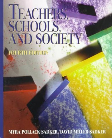 Beispielbild fr Teachers, Schools, and Society zum Verkauf von SecondSale