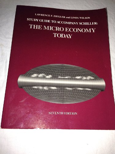Stock image for Study Guide to Accompany Schiller the Micro Economy Today for sale by Green Street Books