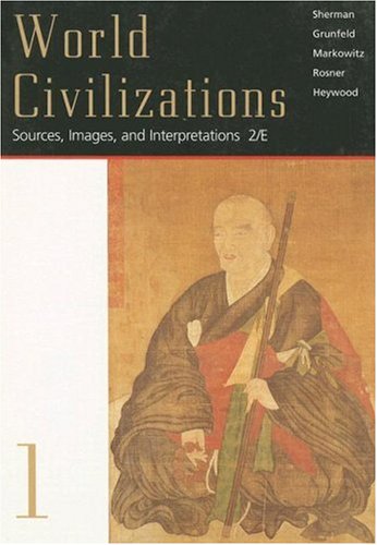 Stock image for World Civilizations: Sources, Images and Interpretations, Volume I for sale by Georgia Book Company