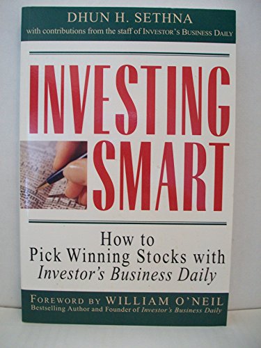 Imagen de archivo de Investing Smart: How to Pick Winning Stocks with Investor's Business Daily a la venta por Gulf Coast Books