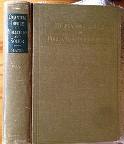 Quantum Theory of Molecules and Solids Volume 2: Symmetry & Energy Bands in Crystals (9780070580367) by Slater, John C.