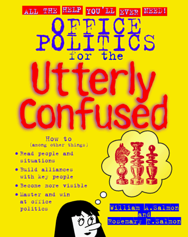 9780070580466: Office Politics for the Utterly Confused (Schaum's Utterly Confused S.)