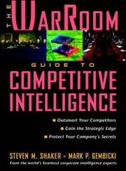 Imagen de archivo de The WarRoom Guide to Competitive Intelligence a la venta por Wonder Book