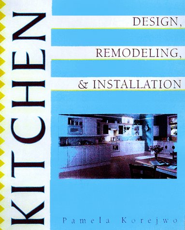 9780070580701: Kitchen Design, Installation and Remodeling