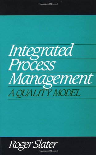 Beispielbild fr Integrated Process Management: A Quality Model zum Verkauf von BooksRun