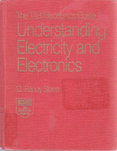 Stock image for The Tab Electronics Guide to Understanding Electricity and Electronics for sale by ThriftBooks-Dallas