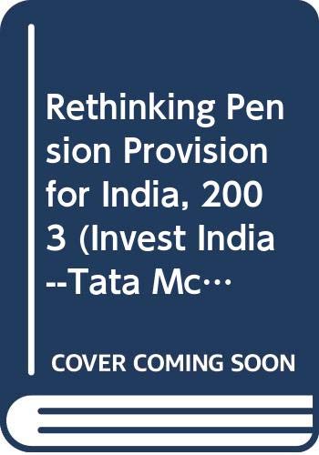 9780070583191: Rethinking Pension Provision for India 2003