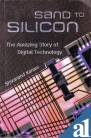 Stock image for Sand to Silicon: The Amazing Story of Digital Technology for sale by dsmbooks