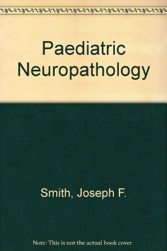 Pediatric neuropathology (9780070584907) by Joseph Francis Smith