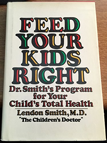 Stock image for Feed Your Kids Right for sale by Wonder Book