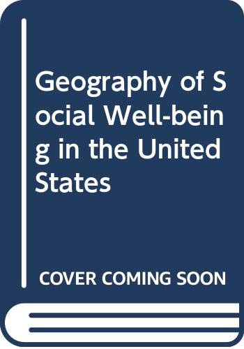 Beispielbild fr Geography of Social Well-Being in the United States zum Verkauf von Better World Books