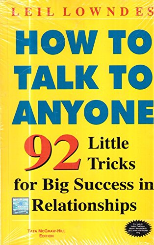 Beispielbild fr How to Talk to Anyone: 92 Little Tricks for Big Success in Relationships zum Verkauf von WorldofBooks