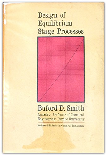 Beispielbild fr Design of Equilibrium Stage Processes (McGraw-Hill Series in Chemical Engineering) zum Verkauf von HPB-Red