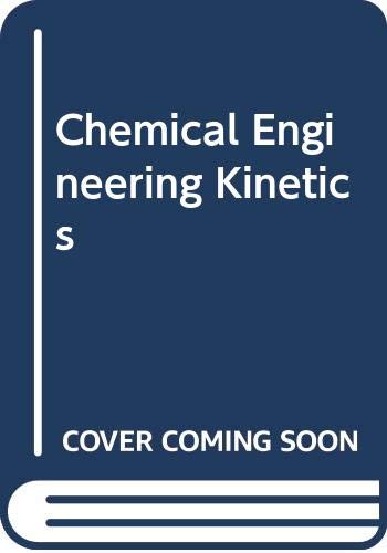 Imagen de archivo de Chemical Engineering Kinetics a la venta por HPB-Red