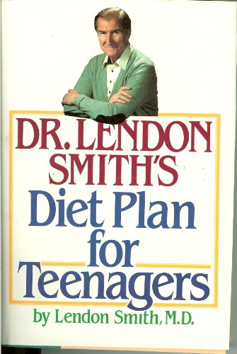 Stock image for Dr. Lendon Smith's Diet Plan for Teenagers for sale by Better World Books