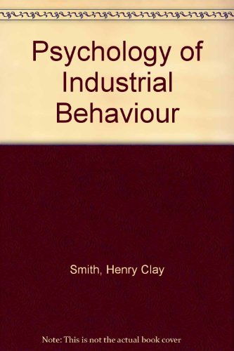 Stock image for Psychology of Industrial Behavior for sale by Once Upon A Time Books