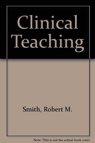 Clinical Teaching: Methods of Instruction for the Retarded (9780070589056) by Robert M Smith